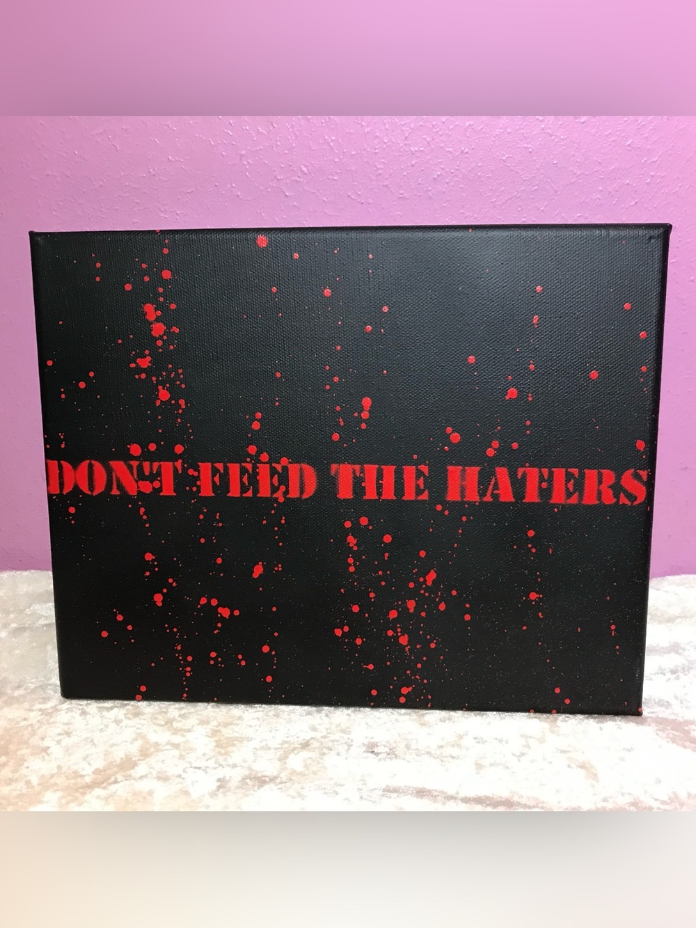 Don't Feed the Haters Stencil Art by Jessica Pope Original Spray Painted Artwork